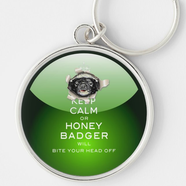 [52] Keep Calm or Honey Badger… Key Ring (Front)
