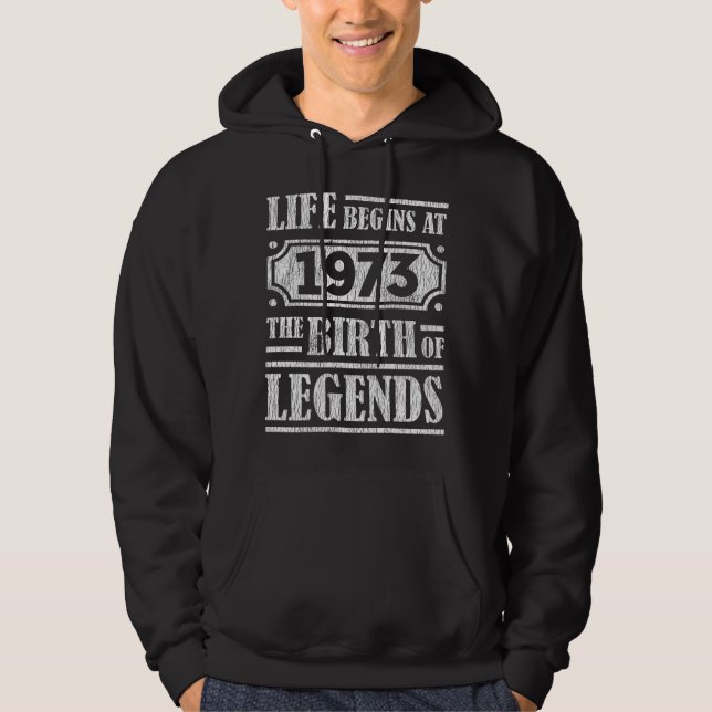 52 Year Old 1973 Birth Of Legend 52nd Birthday Hoodie (Front)