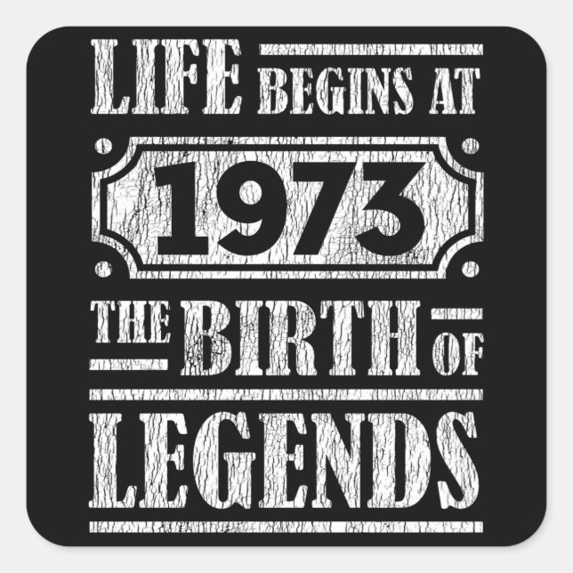 52 Year Old 1973 Birth Of Legend 52nd Birthday Square Sticker (Front)