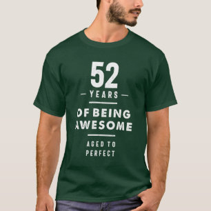 52 Year Old 52nd Birthday Funny Gift T-Shirt