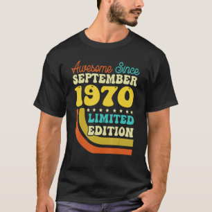 52 Years Old Born In September 1970  52nd Birthday T-Shirt
