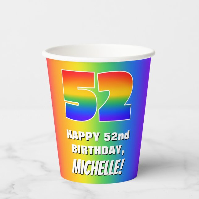 52nd Birthday: Colourful, Fun Rainbow Pattern # 52 Paper Cups (Front)