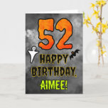 52nd Birthday: Eerie Halloween Theme   Custom Name Card<br><div class="desc">The front of this scary and spooky Hallowe’en themed birthday greeting card design features a large number “52”, along with the message “HAPPY BIRTHDAY, ”, and an editable name. There are also depictions of a bat and a ghost on the front. The inside features a customisable birthday greeting message, or...</div>