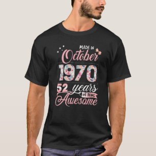 52nd Birthday Floral For Womens Born In October 1 T-Shirt