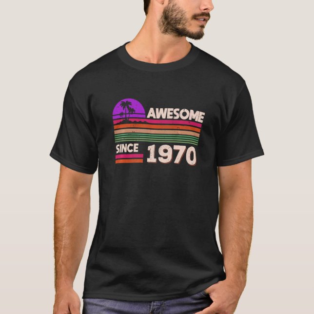 52nd Birthday Men Women Awesome Since 1970   T-Shirt (Front)