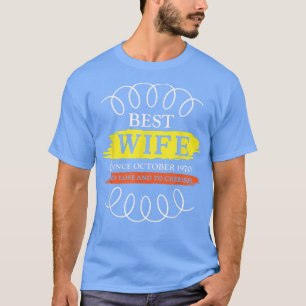 52nd Wedding Anniversary Best Wife Since October 1 T-Shirt