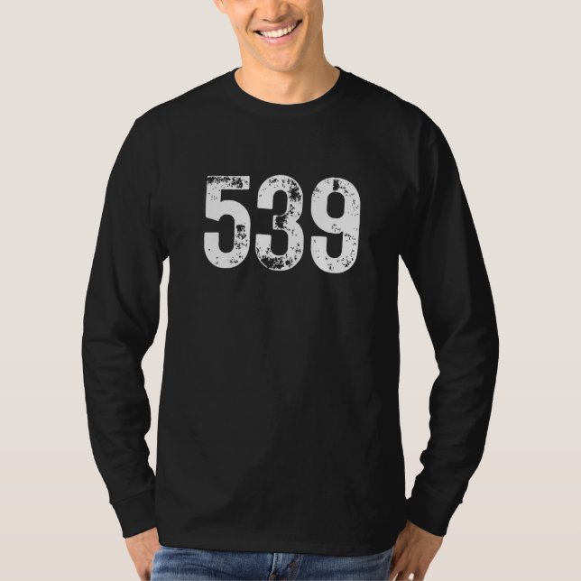 539 Area Code Tulsa OK Mobile Telephone Area Code  T-Shirt (Front)