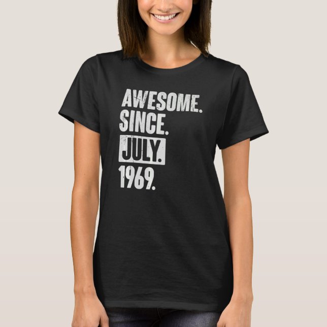 53 Year Old 53rd Birthday   Awesome Since July 196 T-Shirt (Front)