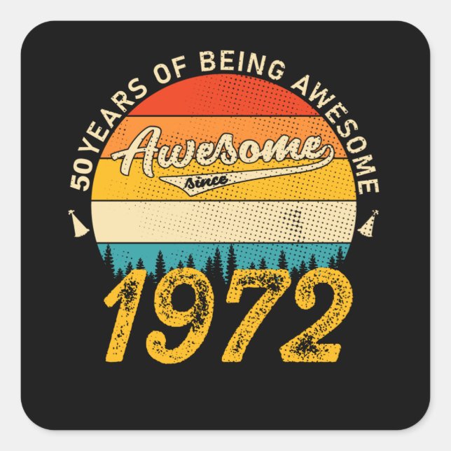 53 Year Old Bday 1972 Awesome 53rd Birthday Gift Square Sticker (Front)