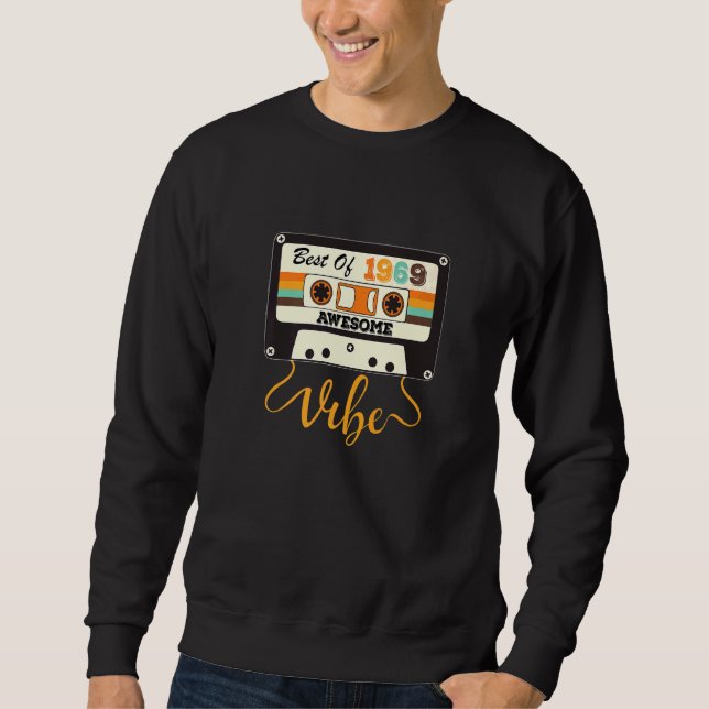 53 Year Old Bday Best Of 1969  Cassette Tape 53rd  Sweatshirt (Front)