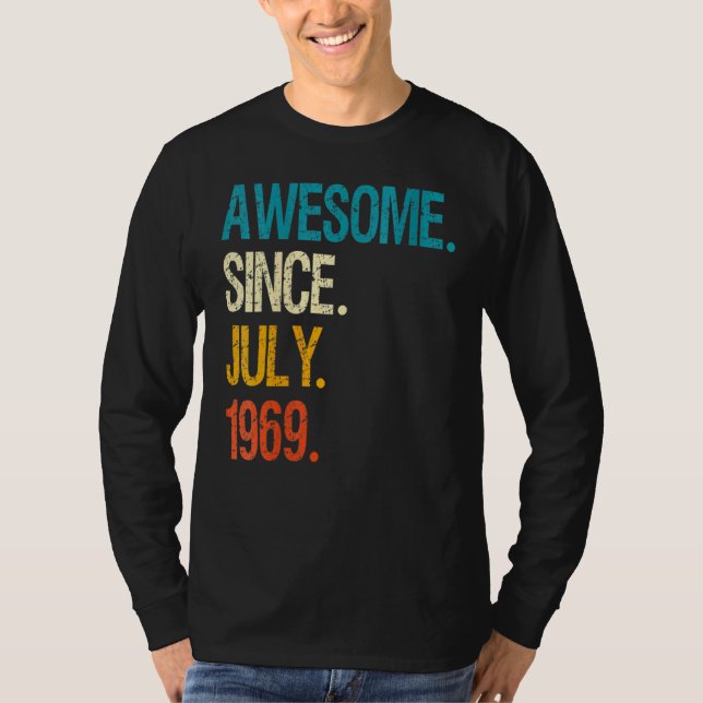 53 Years Old  Awesome Since July 1969 53th Birthda T-Shirt (Front)