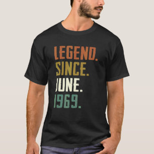 53 Years Old Legend Since June 1969 53rd Birthday T-Shirt