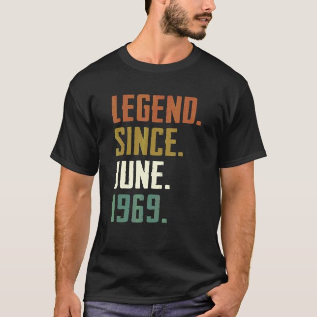 53 Years Old Legend Since June 1969 53rd Birthday T-Shirt (Front)