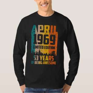 53rd Birthday 53 Years Awesome Since April 1969 Vi T-Shirt