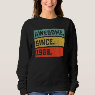 53rd Birthday Awesome Since 1969 53 Years Old Sweatshirt