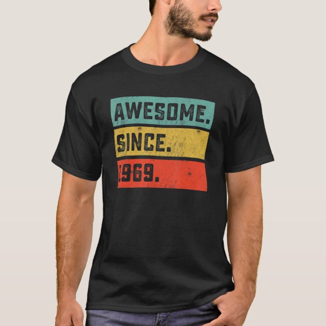 53rd Birthday  Awesome Since 1969 53 Years Old T-Shirt (Front)
