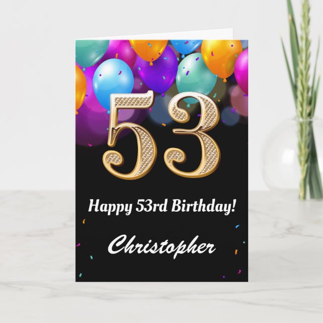 53rd Birthday Black and Gold Colourful Balloons Card (Front)