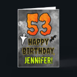 53rd Birthday: Eerie Halloween Theme   Custom Name Card<br><div class="desc">The front of this spooky and scary Hallowe’en themed birthday greeting card design features a large number “53” and the message “HAPPY BIRTHDAY, ”, plus a customisable name. There are also depictions of a ghost and a bat on the front. The inside features a personalised birthday greeting message, or could...</div>