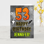 53rd Birthday: Eerie Halloween Theme   Custom Name Card<br><div class="desc">The front of this spooky and scary Hallowe’en themed birthday greeting card design features a large number “53” and the message “HAPPY BIRTHDAY, ”, plus a customisable name. There are also depictions of a ghost and a bat on the front. The inside features a personalised birthday greeting message, or could...</div>
