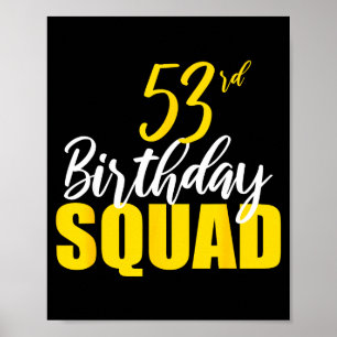 53rd Happy Birthday Squad Party Bday Family Group  Poster