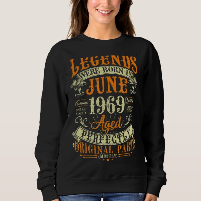 53th Birthday  53 Years Old Legends Born In June 1 Sweatshirt (Front)