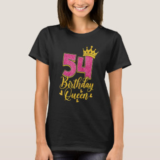 54 Birthday Queen Women  54th Birthday T-Shirt