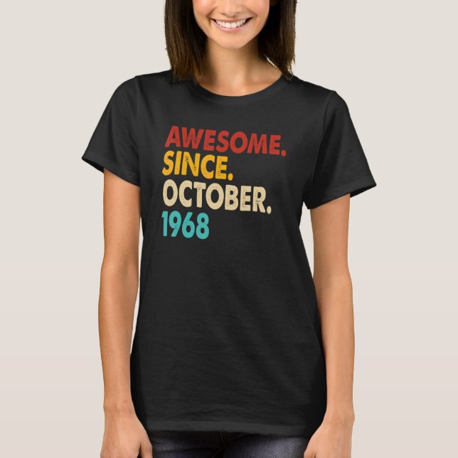 54 Years Old Awesome Since October 1968 54th Birth T-Shirt (Front)
