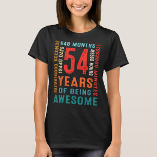 54th Birthday 54 Year Old 54 Years Of Being Awesom T-Shirt