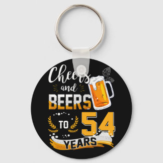 54th Birthday Party Cheers And Beers To 54 Years Key Ring
