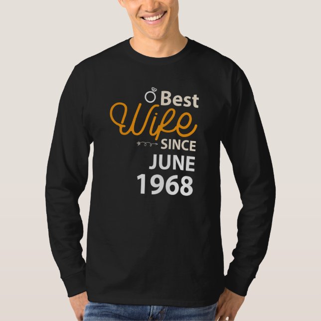 54th Wedding Anniversary Best Wife Since June 1968 T-Shirt (Front)