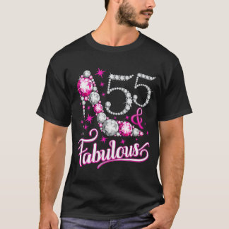 55 Birthday. 55 and Fabulous women's, ladies  T-Shirt