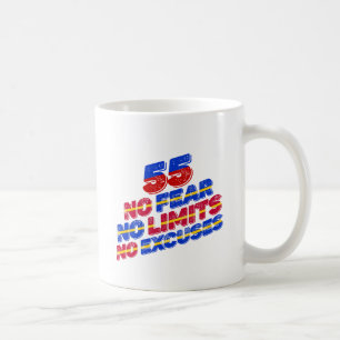 55 No Fear No Limits No Excuses Birthday Coffee Mug