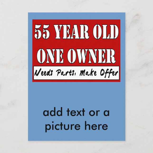 55 Year Old, One Owner - Needs Parts, Make Offer Postcard (Front)