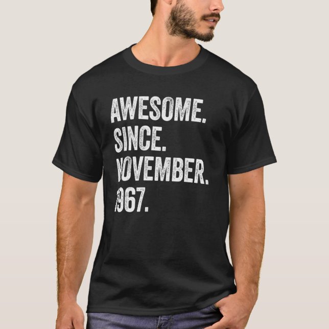 55 Years Old Awesome Since November 1967 55th Birt T-Shirt (Front)