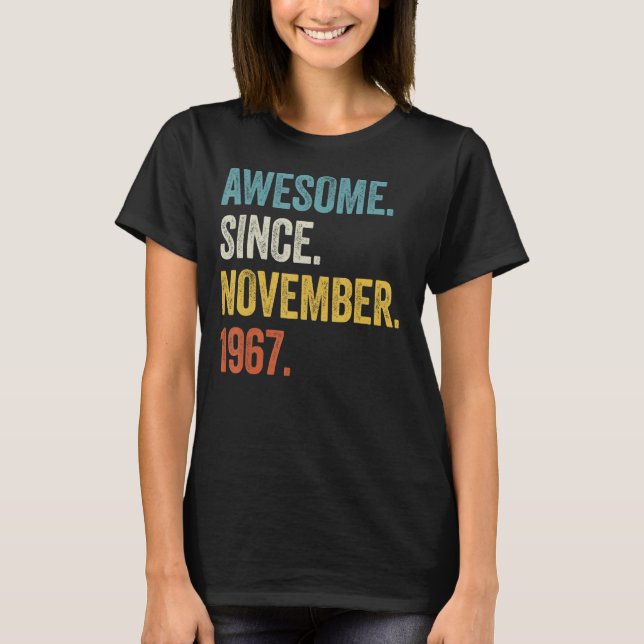 55 Years Old Awesome Since November 1967 55th Birt T-Shirt (Front)