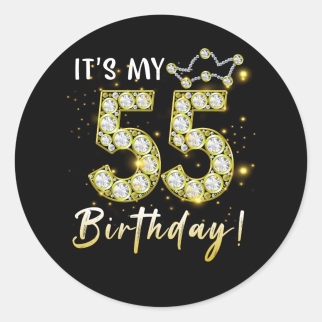 55 years old It_s my Birthday 55th Birthday Diamon Classic Round Sticker (Front)