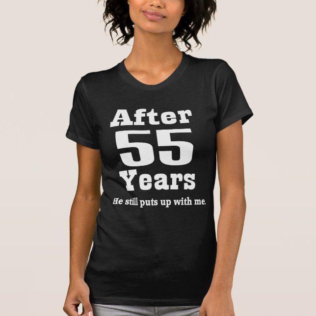 55th Anniversary (Funny) T-Shirt (Front)