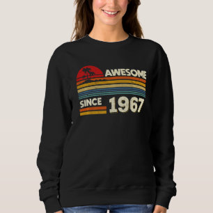 55th Birthday Awesome Since 1967 55 Years Old Birt Sweatshirt
