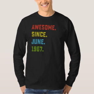 55th Birthday  Awesome Since June 1967 55 Years Ol T-Shirt