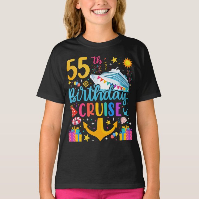 55th Birthday Cruise B-Day Party Girl T-Shirt (Front)