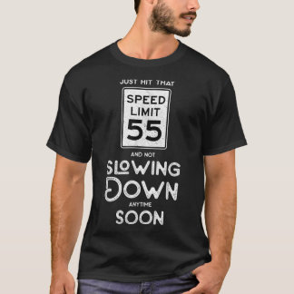55th Birthday Idea Speed Limit Sign 55 mph Funny D T-Shirt