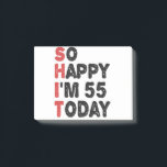 55th Birthday So Happy I'm 55 Today Gift Funny Post-it Notes<br><div class="desc">sohappyim55, imhappysadtoday, birthday, giftidea, fathersday, funny, yearsold, dad, awsomegift, humour</div>
