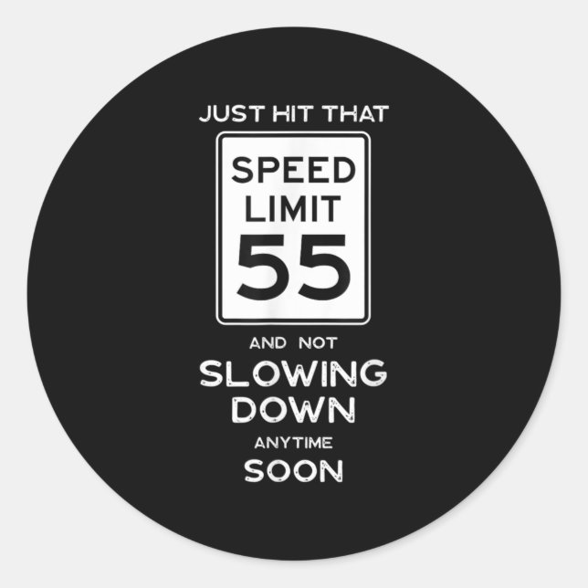 55th Birthday Speed Limit Sign Auto Mechanic Car Classic Round Sticker (Front)