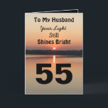 55th Birthday To My Husband Light Shines Bright Card<br><div class="desc">Celebrate a wonderful 55th birthday for your husband with a positive quote “Your light still shines bright”. The calm and peaceful sunset image sends a bold message in black,  gold and tan. He will smile at the verse wishing a day of joy and happiness.</div>