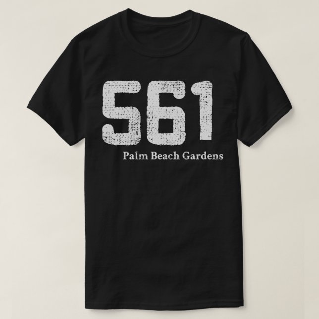561 Area Code Palm Beach Gardens Florida  T-Shirt (Design Front)