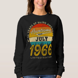 56 Year Old Awesome Since July 1966  56th Birthday Sweatshirt