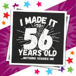 56 Year Old Sarcastic Meme Funny 56th Birthday Napkin<br><div class="desc">This funny 56th birthday design makes a great sarcastic humour joke or novelty gag gift for a 56 year old birthday theme or surprise 56th birthday party! Features 'I Made it to 56 Years Old... Nothing Scares Me' funny 56th birthday meme that will get lots of laughs from family, friends,...</div>
