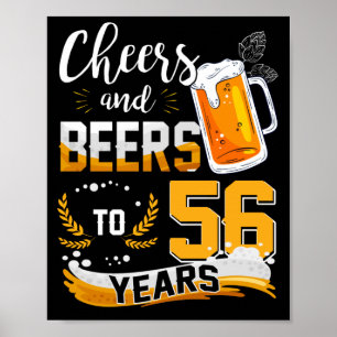 56th Birthday Party Cheers And Beers To 56 Years Poster