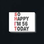 56th Birthday So Happy I'm 56 Today Gift Funny Post-it Notes<br><div class="desc">sohappyim56, imhappysadtoday, birthday, giftidea, fathersday, funny, yearsold, dad, awsomegift, humour</div>