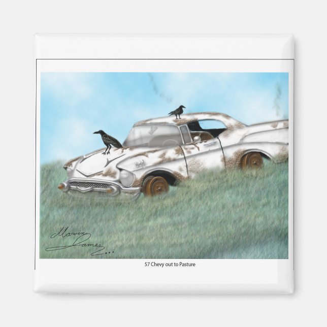 57 Chevy out to Pasture. Magnet (Front)